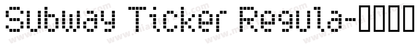 Subway Ticker Regula字体转换